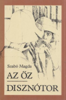 Szabó Magda : Az őz / Disznótor