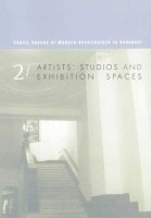 Németh, Zsófia (editor)   : Artists' Studios and Exhibition Spaces