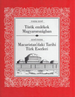 Foerk Ernő : Török emlékek Magyarországban / Macaristan' daki Tarihi Türk Eserleri