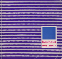 Hörning, Jutta - Pommeranz-Liedtke, Gerhard : Bauhaus Weimar 1919-1925 - Kunstsammlungen zu Weimar