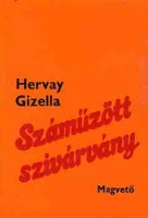 Hervay Gizella : Száműzött szivárvány