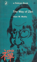 Watts, Alan : The Way of Zen