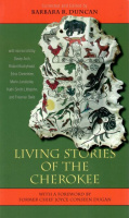 Duncan, Barbara R. (Collected and Edited) : Living Stories of the Cherokee