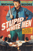 Moore, Michael : Stupid White Men
