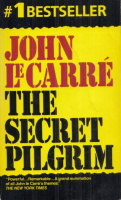 Le Carré, John : The Secret Pilgrim