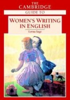 Lorna Sage, Germaine Greer, Elaine Showalter : The Cambridge guide to women's writing in English