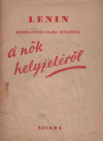 Lenin beszélgetése Clara Zetkinnel a nők helyzetéről
