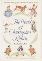 Milne, A. A. : The World of Christopher Robin 