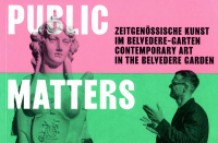 Public Matters - Zeitgenössische Kunst im Belvedere-Garten / Contemporary Art in the Belvedere Garden