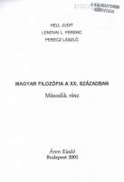 Hell Judit -Lendvai L. Ferenc -Perecz László :  Magyar filozófia a XX. században II. (Fénymásolat)