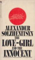 Solzhenitsyn, Alexander : The Love-Girl and the Innocent