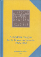 Róka Enikő (szerk.) : A modern magyar fa- és linóleummetszés 1890-1950