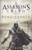 Bowden, Oliver : Renaissance - Assassin's Creed