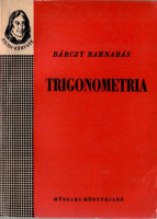 Bárczy Barnabás : Trigonometria