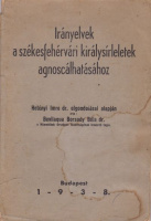 Bevilaqua Borsody Béla : Irányelvek a székesfehérvári királysírleletek agnoscálhatásához (Dedikált)