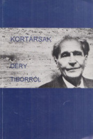 Kortársak Déry Tiborról