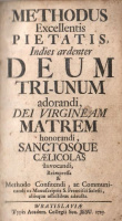 Methodus Excellentis Pietatis, Indies ardenter Deum Tri-Unum adorandi, 