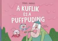 Dániel András : A kuflik és a puffpuding