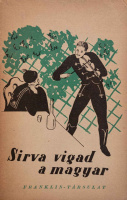 Sirva vigad a magyar - A legszebb magyar bordalok