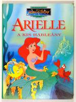 Arielle, a kis hableány (Klasszikus Walt Disney mesék 16.)