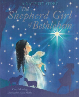 Morning, Carey : The Shepherd Girl of Bethlehem - A Nativity Story