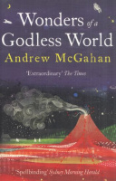 McGahan, Andrew : Wonders of a Godless World