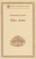 Kosztolányi Dezső  : Édes Anna