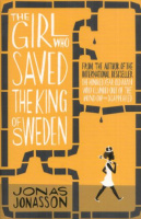 Jonasson, Jonas : The Girl who Saved the King of Sweden