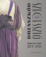 Csepregi Noémi : Dresszkód: Szecesszió / Dress Code: Art Nouveau