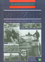 Barr, Niall - Hart, Russel (szerk.) : Panzer - A német páncéloserők képes története a II. világháborúban.