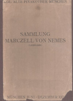 Katalog der aus der Sammlung des Kgl. Rates Marczell von Nemes - Budapest ausgestellte Gemälde [Nemes Marcell műgyűjteményének katalógusa]
