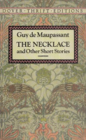 Maupassant, Guy de : The Necklace and Other Short Stories
