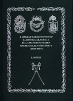 Rada Tibor : A Magyar Királyi Honvéd Ludovika és a testvérintézetek összefoglalt története (1830-1945) I.