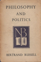 Russell, Bertrand : Philosophy and Politics