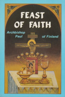 Feast of Faith - Archbishop Paul of Finland