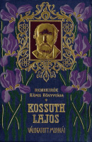 Kossuth Lajos : Válogatott munkái