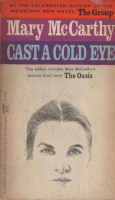 McCarthy, Mary : Cast a Cold Eye