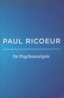 Ricoeur, Paul : On Psychoanalysis - Writings and Lectures, Volume 1