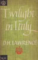 Lawrence, D.H. : Twilight in Italy