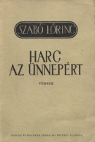Szabó Lőrinc : Harc az ünnepért - Versek (2. kiadás)