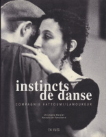 Vernay, Marie Christine : Instincts de danse - Compagnie Fattoumi-Lamoureux