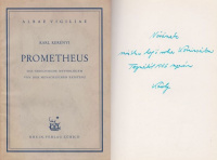 Kerényi, Karl [Kerényi Károly] : Prometheus - Das griechische Mythologem von der menschlichen Existenz (Dedikált)
