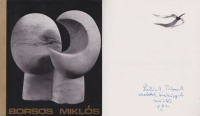 Borsos Miklós Kossuth-díjas szobrászművész kiállítása. Kecskemét, 1972. április. Katona József Múzeum. Dedikált. + Borsos Miklós autográf levele. 1957.