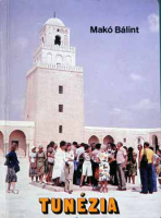 Makó Bálint : Tunézia