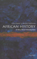 Parker, John - Rathbone, Richard : African History - A Very Short Introduction