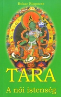 Bokar Rinpocse : Tara, a női istenség