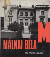 Mendöl Zsuzsa : Málnai Béla