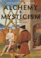 Roob, Alexander : The Hermetic Museum: Alchemy & Mysticism