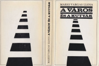Vargas Llosa, Mario : A város és a kutyák