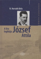 N. Horváth Béla : A líra logikája - József Attila